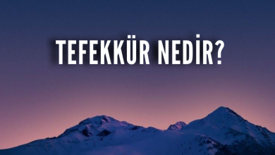 Photo of Tefekkür Nedir?